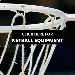 Netball Equipment and Accessories
